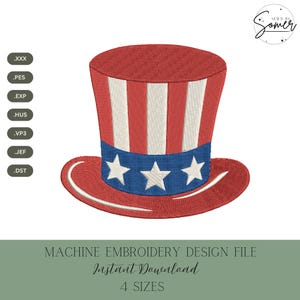 May include: A patriotic Uncle Sam hat design in red, white, and blue, perfect for machine embroidery. The hat features red and white stripes, a blue band with white stars, and a wide brim. The design is available in 4 sizes.