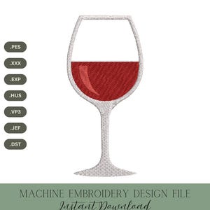 Puede incluir: Un diseño bordado de una copa de vino llena de vino tinto. El diseño está delineado con hilo blanco, con el vino llenando la copa. La imagen incluye extensiones de tipo de archivo y el texto "MACHINE EMBROIDERY DESIGN FILE Instant Download 5 SIZES."