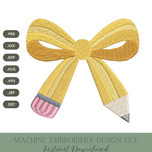 Pencil Bow Embroidery Design | School Machine Embroidery File | Teacher Stitch File | Back to School | 4 Sizes | Instant Digital Download