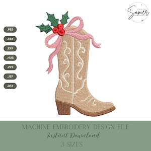May include: An embroidered design of a tan cowboy boot adorned with a pink bow, holly leaves, and red berries. The text "MACHINE EMBROIDERY DESIGN FILE" and "Instant Download" are below the boot. The design is available in 3 sizes.