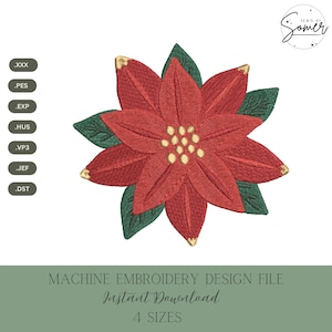May include: A machine embroidery design file featuring a poinsettia flower. The flower has red petals with gold tips and green leaves. The design includes the text "MACHINE EMBROIDERY DESIGN FILE" and "Instant Download".