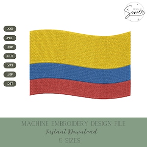 May include: A machine embroidery design file featuring the flag of Colombia. The flag design has three horizontal stripes in yellow, blue, and red. The image includes the text "MACHINE EMBROIDERY DESIGN FILE" and "Instant Download".