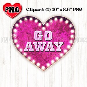 Anti Valentijns | GA WEG | Funny Love PNG | Gesprek | Snoep | Hart Png | Partytent Heart Light Bulb Clipart | Sublimatie Shirt Design