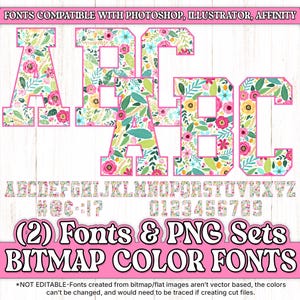 May include: A set of alphabet letters and numbers with a floral pattern. The letters are in a bold, blocky font. The letters and numbers are pink, white, and green. The text below the letters reads "(2) Fonts & PNG Sets BITMAP COLOR FONTS". The text below the letters reads "*NOT EDITABLE-Fonts created from bitmap/flat images aren't vector based, the colors can't be changed, and would need to be traced if creating cut files."