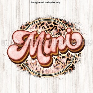 May include: Pink and orange "Mini" text in a retro font with a leopard print background.