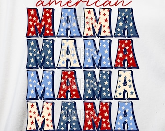 May include: Four stacked images of the word "Mama" in red, white, and blue with a star pattern. The word "american" is above the images.