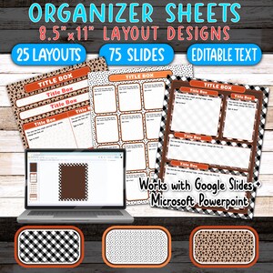 May include: A set of 25 printable organizer sheets in 8.5 x 11 inch format. The sheets feature different layouts with title boxes and are designed to be used with Google Slides and Microsoft PowerPoint. The image shows three different patterns: black and white checkered, leopard print, and brown and white polka dots.