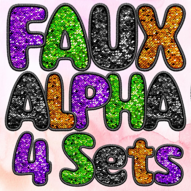 May include: Four sets of faux sequin alphabet letters in purple, green, black, and orange. The letters are outlined in black thread and have a slightly puffy appearance.