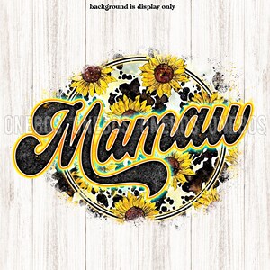 Digitale MAMAW PNG mit Kuh Sonnenblumen Print | Retro Buchstaben Aquarell Textur | Cooles Grunge Circle Sublimation Design | Druckbare Übertragung
