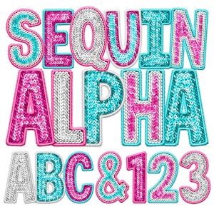 May include: Sequin alphabet letters and numbers in pink, blue, and silver. The letters spell out "SEQUIN ALPHA" and the numbers are "ABC & 123".