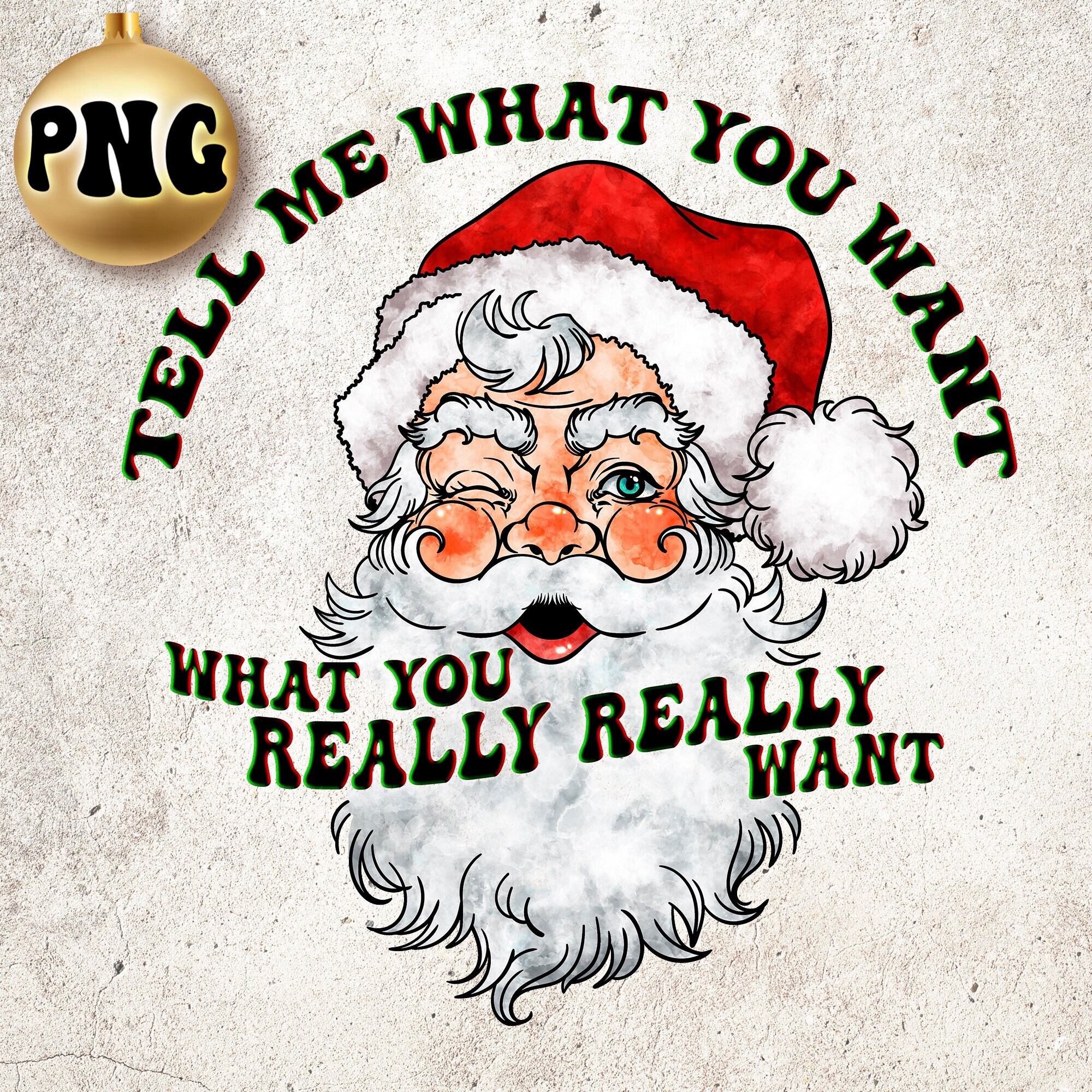 Tell Me What You Want Santa Tell Me What You Want Santa