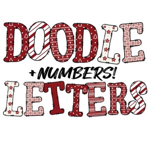 May include: Red and white doodle letters and numbers with a Christmas-themed pattern. The text reads "Doodle Letters + Numbers!"