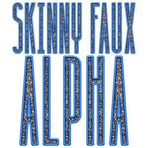May include: Skinny Faux Alpha in a blue and silver glitter font.