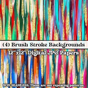 May include: Four digital paper backgrounds featuring abstract brush strokes in various colors, including red, blue, green, gold, and white. Each background is 12 inches by 12 inches and is a non-seamless design.