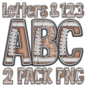 May include: A digital download of two packs of alphabet and number graphics in a football theme. The letters and numbers are brown with white stitching and a glittery texture. The text "Letters & 123 ABC 2 Pack PNG" is included in the image.
