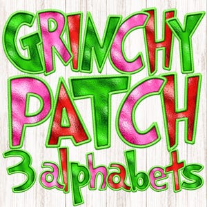 Paquete de 3 parches digitales metálicos Grinchy Alpha PNG, bordado falso, divertido, película navideña, alfabetos, letras satinadas, sublimación