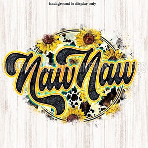 May include: A black and yellow graphic design with the word "Naw Maw" in a bold, stylized font. The design is surrounded by a circle of sunflowers and a black and white cow print pattern.