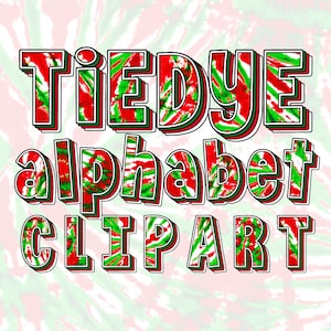May include: Tie-dye alphabet clipart in red, green, and white. The letters are outlined in black and have a 3D effect.