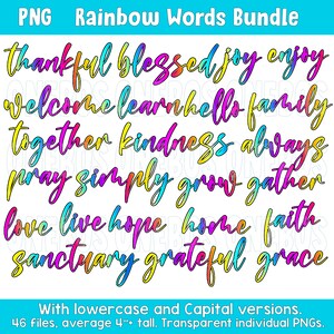 May include: A set of 46 rainbow-colored word graphics, including words like "thankful", "blessed", "joy", "enjoy", "welcome", "learn", "hello", "family", "together", "kindness", "always", "pray", "simply", "grow", "gather", "love", "live", "hope", "home", "faith", "sanctuary", "grateful", and "grace". The words are in a handwritten font and are outlined in black. The graphics are transparent and are approximately 4 inches tall.