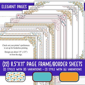 May include: A set of 22 printable 8.5" x 11" page frame and border sheets. The sheets feature two styles with eight variations each, and one style with six variations. The frames are in a variety of colors and patterns, including floral, geometric, and ornate designs.