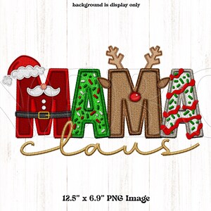 Könnte beinhalten: Gestickte Darstellung des Wortes "MAMA" mit einem Weihnachtsmann, einem Weihnachtsbaum und einem Rentier. Das Wort "CLAUS" ist unter dem Wort "MAMA" gestickt. Das Design ist 12,5 Zoll mal 6,9 Zoll groß.