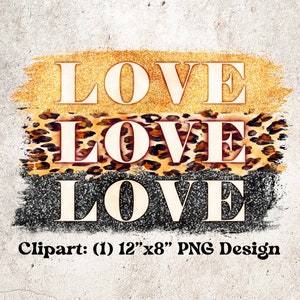 Love Love Love PNG | Valentinstag PNG | Farbblock Transfer | Gold Glitzer, schwarzer Glitzer, Leopardenprint | Neujahrsfarben | Sublimation