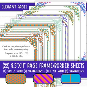 May include: Set of 22 printable 8.5" x 11" page frame and border sheets. The sheets feature two styles of ornate frames with eight variations each, plus one style with six variations. The frames are in orange, blue, green, and white.