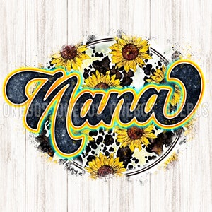 Digital Nana PNG Kuh Sonnenblumen Druck | Retro Buchstaben Aquarell Textur | Cooles Grunge Circle Sublimation Design | Printable Transfer