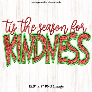 優しさ PNG、優しさの季節、クリスマス PNG、フェイク刺繍 PNG、学校の先生、昇華、緑と赤のグリッター、ステッチプリント