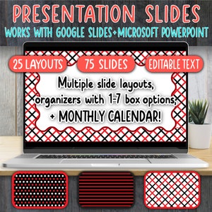 May include: A laptop screen displaying a presentation slide template with a red and black checkered pattern. The text on the slide reads "25 Layouts", "75 Slides", "Editable Text", "Multiple slide layouts, organizers with 1-7 box options", and "Monthly Calendar!"