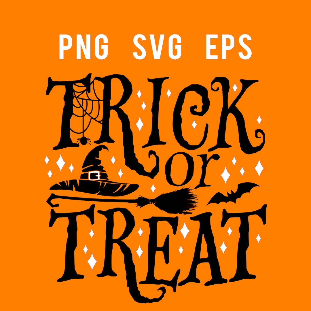 Trick or Treat Halloween PNG Eps Svg Digital Download Files - Etsy