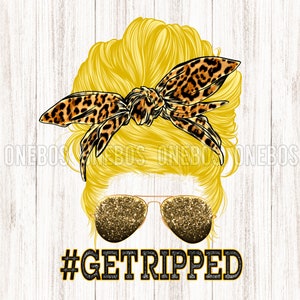Blonde Hair Bun PNG, Funny Get Ripped Slogan, Girl Head Hair with Leopard Animal Print, Glitter Accent, Western Letters Sublimation File