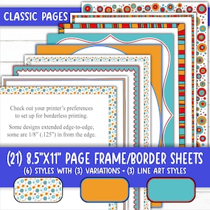 May include: Twenty-one 8.5" x 11" printable page frame and border sheets. The sheets feature six different styles with three variations each, plus three line art styles. The designs include colourful circles, stripes, and floral patterns.