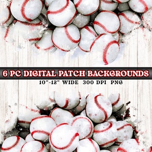 May include: Six digital baseball patch backgrounds. The backgrounds feature a pile of white baseballs with red stitching against a white woodgrain background. The text "6 PC DIGITAL PATCH BACKGROUNDS 10" - 12" WIDE 300 DPI PNG" is at the top of the image.