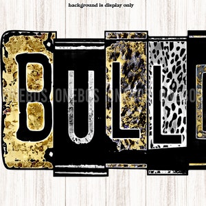 May include: Black and white letters spelling "BULL" with a gold and black animal print background.