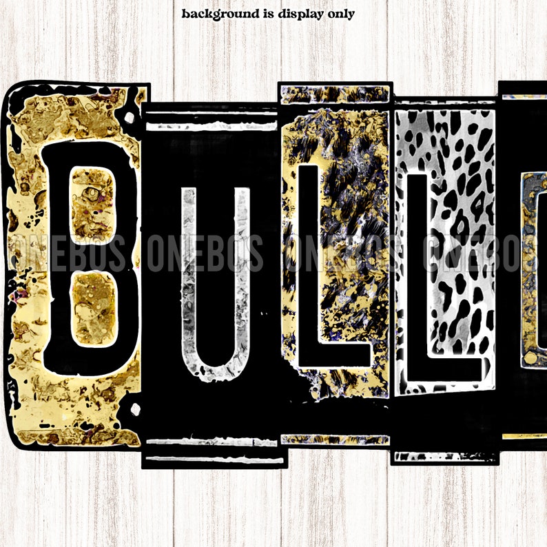 May include: Black and white letters spelling "BULL" with a gold and black animal print background.