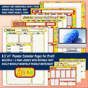 May include: Printable planner calendar pages in a colorful abstract design with yellow, red, blue, and green circles. The pages include daily, weekly, monthly, and yearly layouts. The text on the page reads "8.5"x11" Planner Calendar Pages for Print! Multiple 1-2 Page Layouts with Editable Text! Daily-Weekly-Monthly-Yearly-Notesheet"