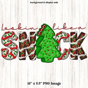Sembra uno spuntino, PNG Clipart di Natale, Stampa ricamo finto, Torta all&#39;albero, Verde, Bianco e Cioccolato Sublimazione Transfer Art stampabile