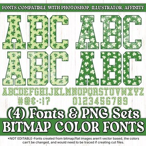 May include: A set of four alphabet fonts with a green shamrock pattern. The fonts are in a bold, blocky style. The text "(4) Fonts & PNG Sets BITMAP COLOR FONTS" is also included in the image.  *NOT EDITABLE-Fonts created from bitmap/flat images aren't vector based, the colors can't be changed, and would need to be traced if creating cut files.