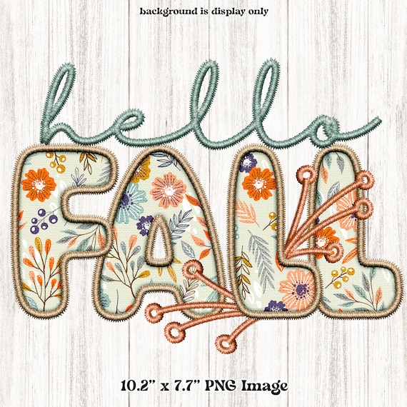 Hello Fall PNG, Faux Embroidery PNG Clipart, Floral Letters, Stitch Patch Effect, Print for Sublimation, Thanksgiving, Fall, September