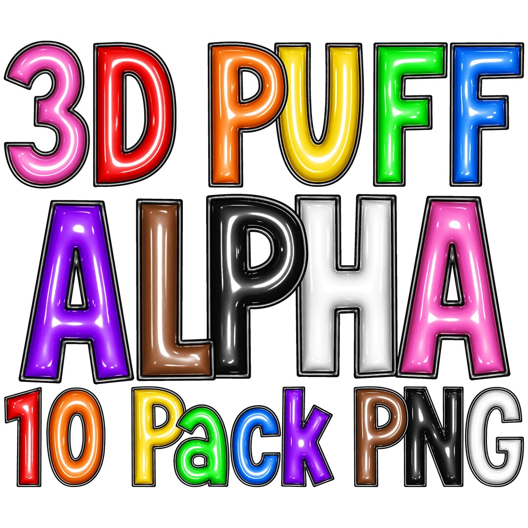 Inflated Alphabets PNG Bundle, 10 Pack Digital 3D Puff Style, Classic ...