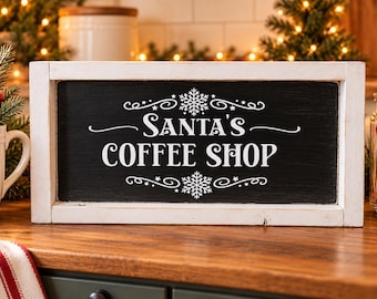 Santa’s Coffee Shop Sign, Christmas Coffee Bar Decor, Rustic Wooden Christmas Sign, Farmhouse Kitchen Holiday Decor
