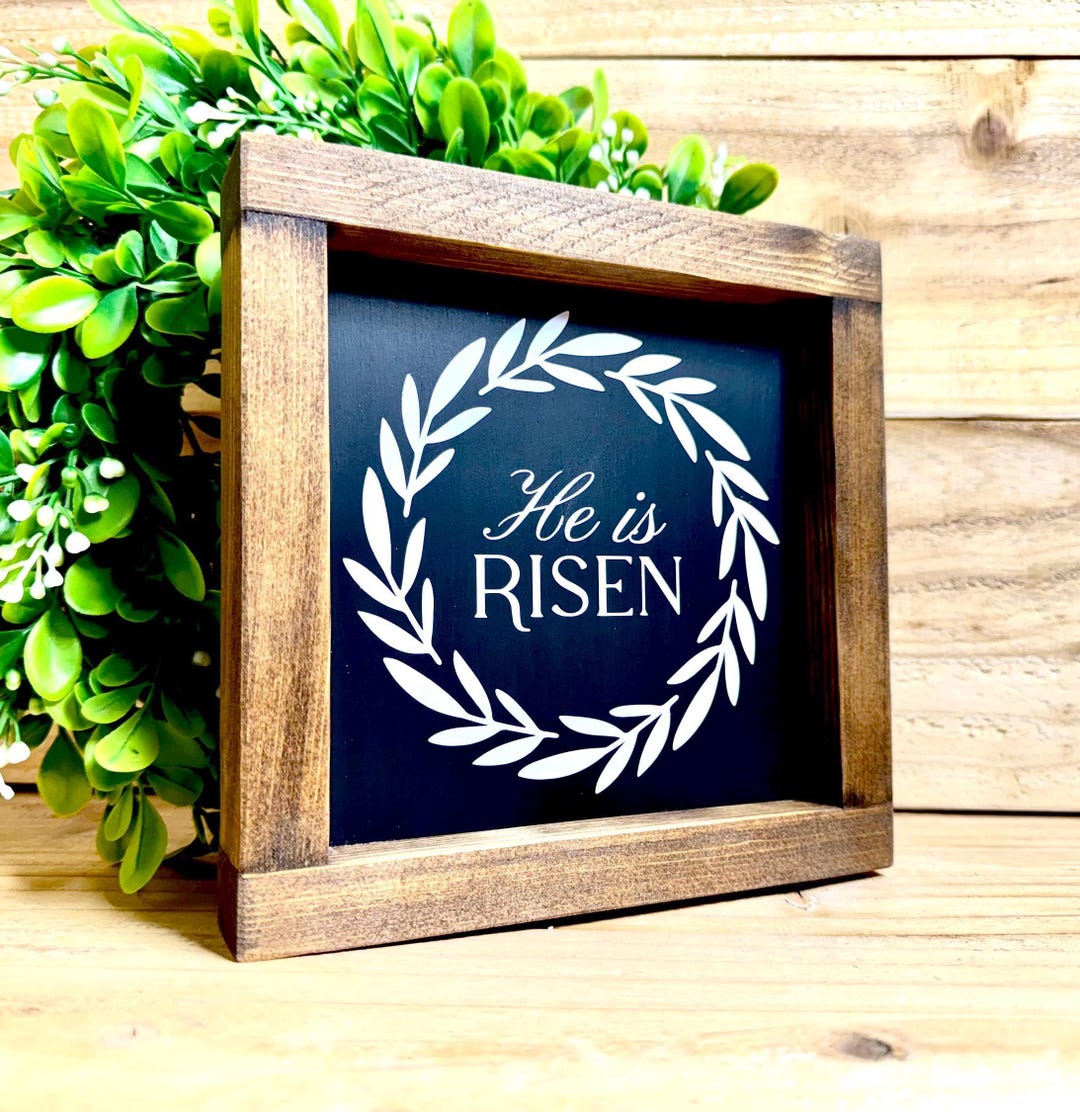 He Ix Risen Sign He is Risen- Wooden Sign – Framed Christian Wall Art-easter Decor - Etsy