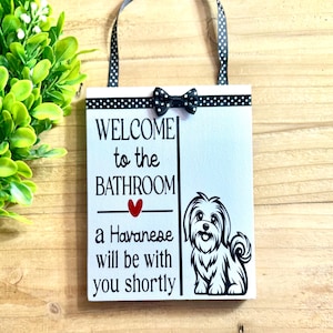 Bathroom sign, dog decor, dog lover, pet decor, bathroom wall decor, dog mom, Havanese