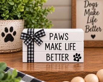 Paws Make Life Better Wooden Book Stack