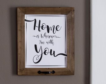 Home is Wherever I'm with You Printable Wall Quote | Instant PDF Download Home Wall Decor | Love Print | Home Is With You | Carte Blanche