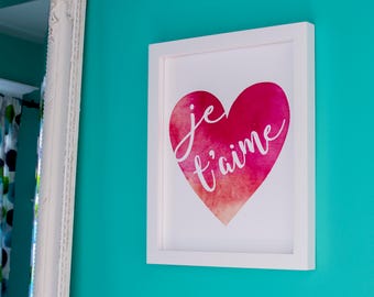 Instant Printable Valentine's Gift | Je t'aime Print | Valentine's Day Printable | Watercolour Heart Print | I Love You in French Valentine