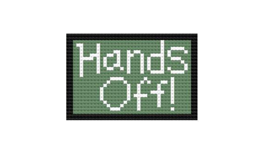 Hand Off Tagging Hands off Needlepoint Pattern, Ornament, Luggage Tag, Bag Tag, Bag ...