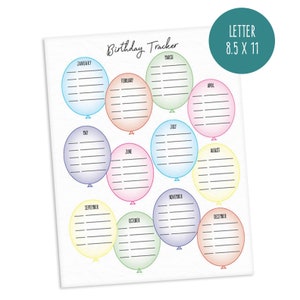 May include: A printable birthday tracker with a colorful balloon theme. Each month is represented by a balloon with lines for writing names. The months are January, February, March, April, May, June, July, August, September, October, November, and December.