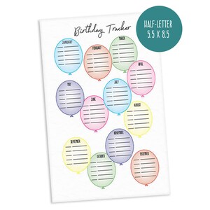 May include: Printable birthday tracker with a colorful balloon design. Each month is represented by a balloon with lines for writing names. The tracker is sized for half-letter paper, 5.5 inches by 8.5 inches.